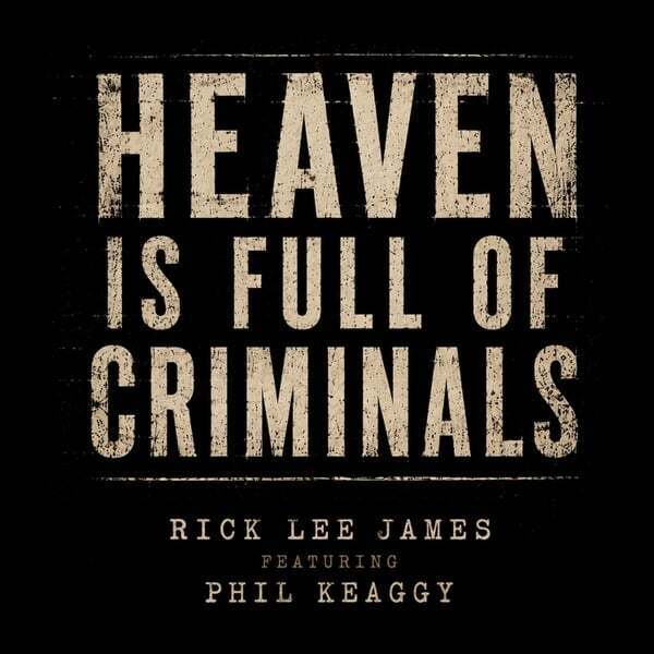 Play track, Heaven Is Full of Criminals (feat. Phil Keaggy). Length: 4:43 Cover art for Heaven Is Full of Criminals